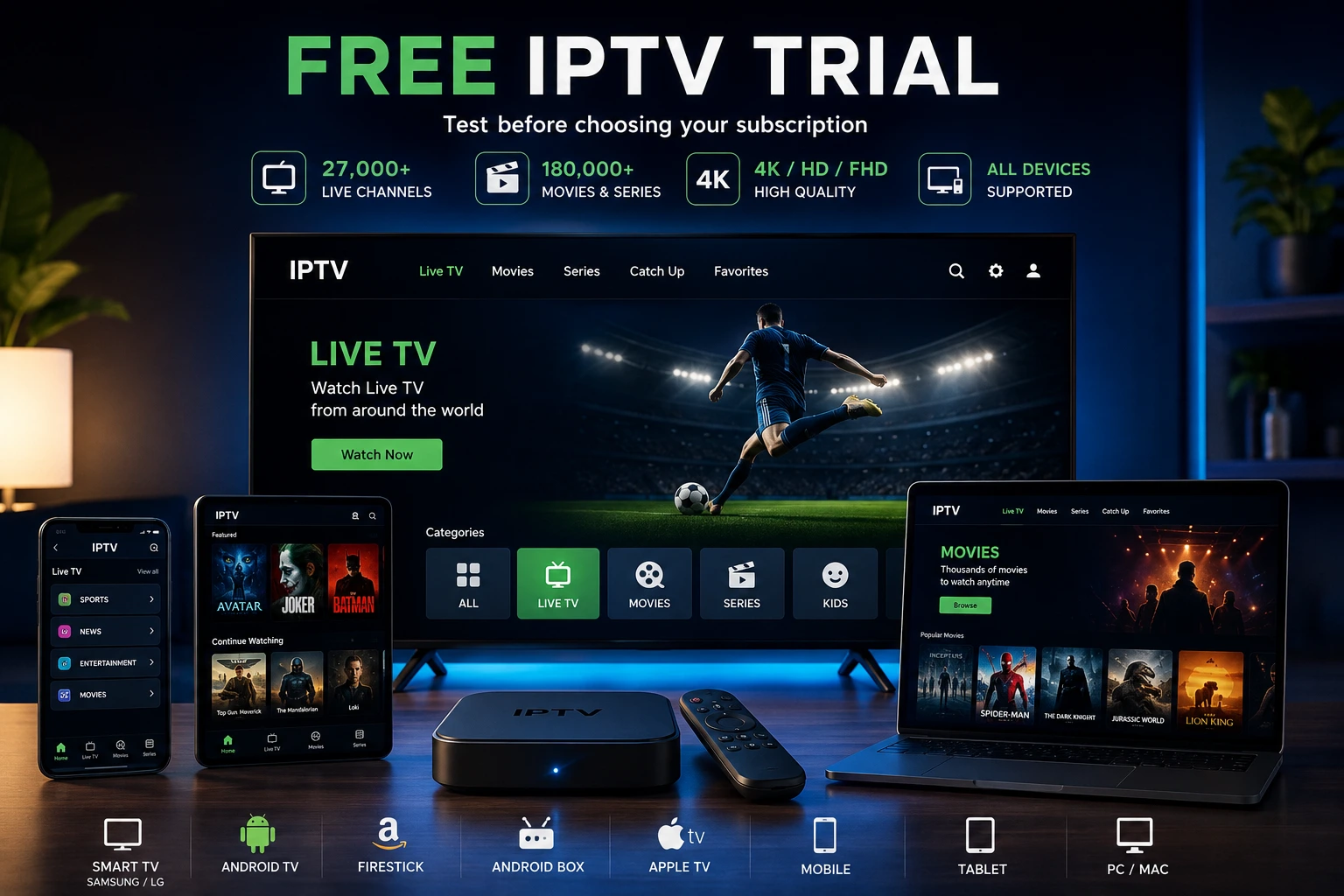 Free IPTV trial on Smart TV Android TV Firestick and IPTV apps